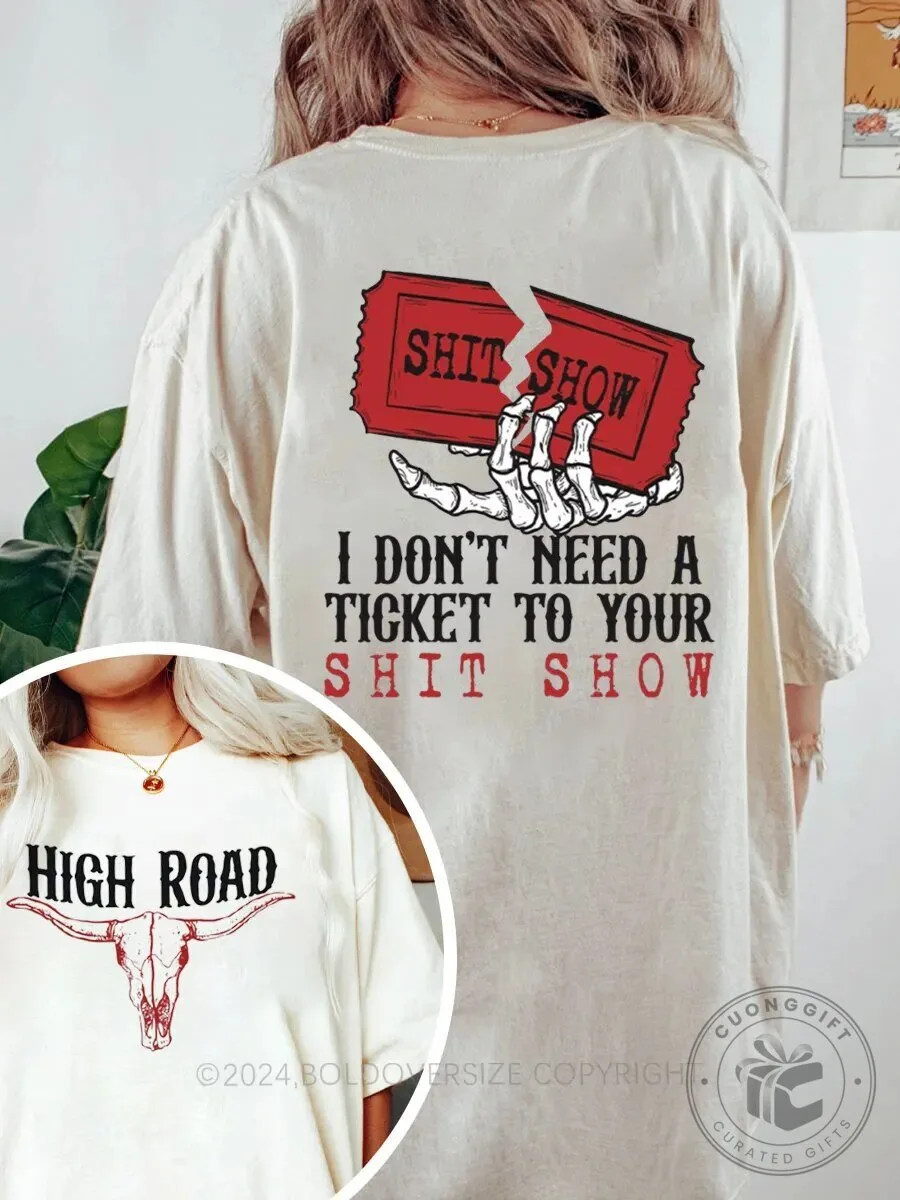 High Road Shit Show Skeleton Hand Ticket Graphic T-Shirt